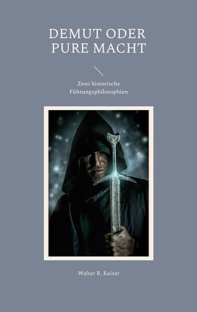 Demut oder pure Macht