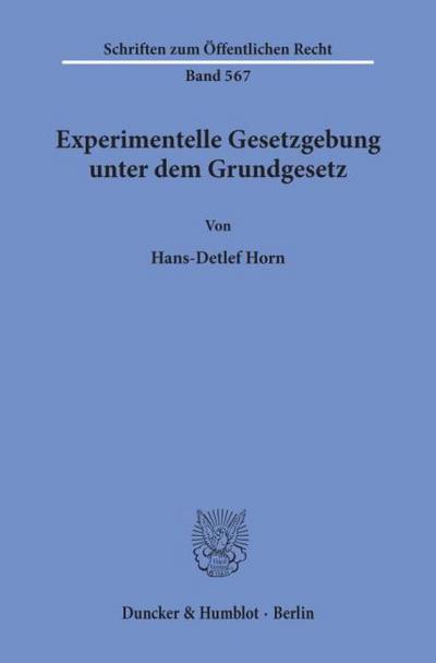 Experimentelle Gesetzgebung unter dem Grundgesetz.