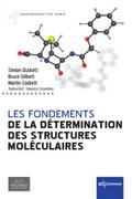 Les fondements de la détermination des structures moléculaires