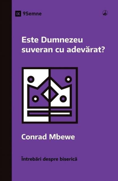 Is God Really Sovereign? / Este Dumnezeu suveran cu adevărat?