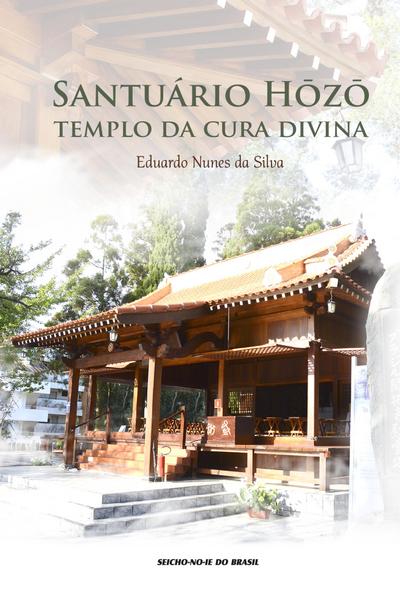 Santuário Hozo Templo da Cura Divina