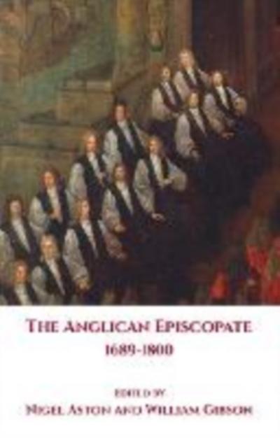 The Anglican Episcopate 1689-1800