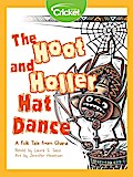 Hoot and Holler Hat Dance: A Folk Tale from Ghana