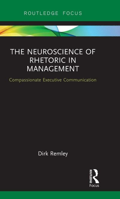 The Neuroscience of Rhetoric in Management