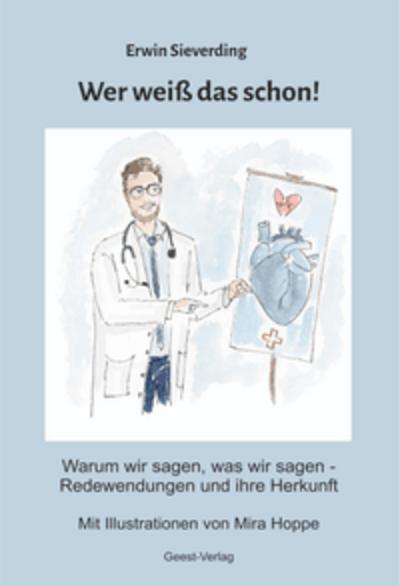 Wer weiß das schon! Warum wir sagen, was wir sagen