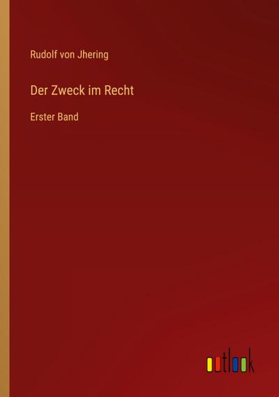 Der Zweck im Recht