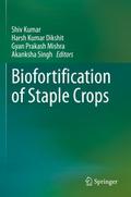 Biofortification of Staple Crops