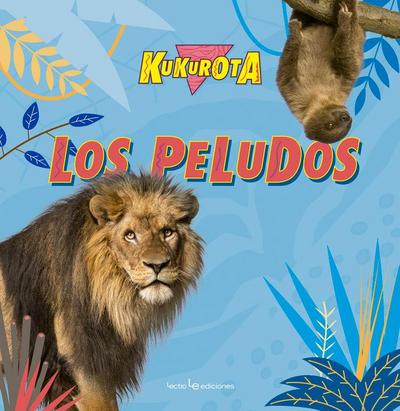 Kukurota. Los peludos