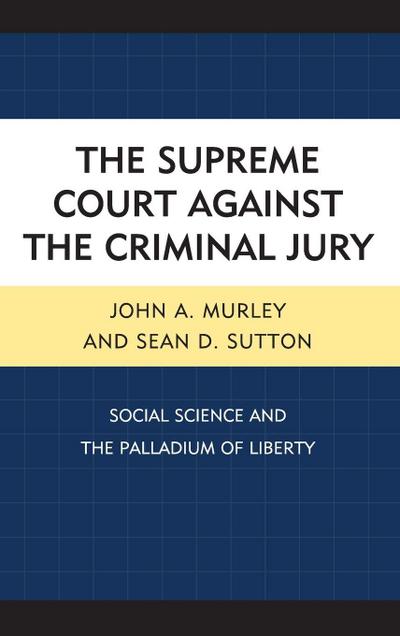 Supreme Court against the Criminal Jury