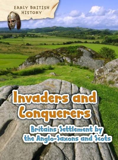 Britain’s Settlement by the Anglo-Saxons and Scots