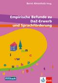 Empirische Befunde zu DaZ-Erwerb und Sprachförderung: Beiträge aus dem 3. Workshop "Kinder mit Migratinshintergrund", 2007