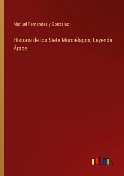 Historia de los Siete Murciélagos, Leyenda Árabe