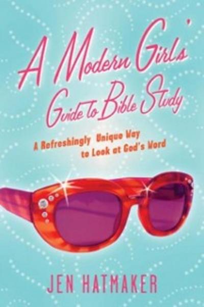 Modern Girl’s Guide to Bible Study
