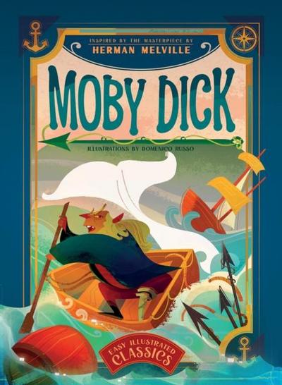 Easy Illustrated Classics. Moby Dick