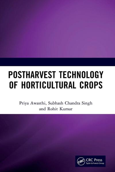 Postharvest Technology of Horticultural Crops