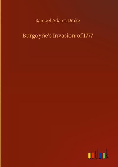 Burgoyne’s Invasion of 1777
