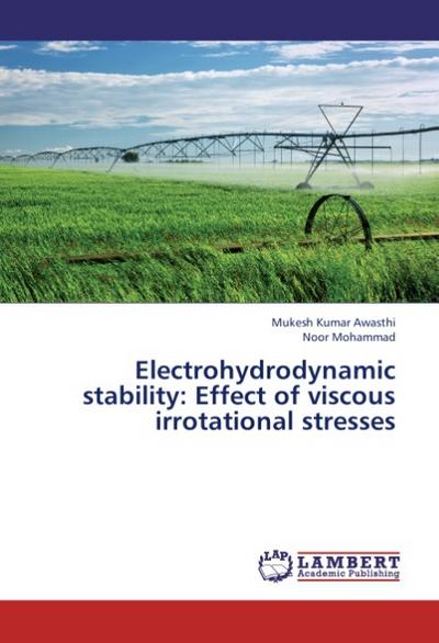 Electrohydrodynamic stability: Effect of viscous irrotational stresses
