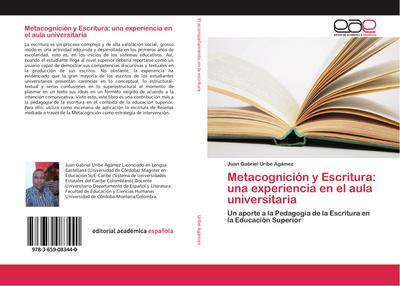 Metacognición y Escritura: una experiencia en el aula universitaria