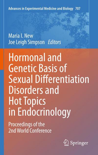 Hormonal and Genetic Basis of Sexual Differentiation Disorders and Hot Topics in Endocrinology: Proceedings of the 2nd World Conference