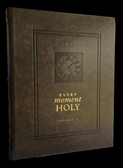 Every Moment Holy, Volume I