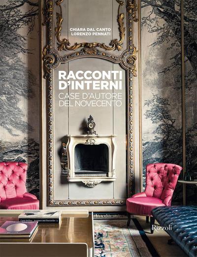 Racconti d’interni. Case d’autore del Novecento