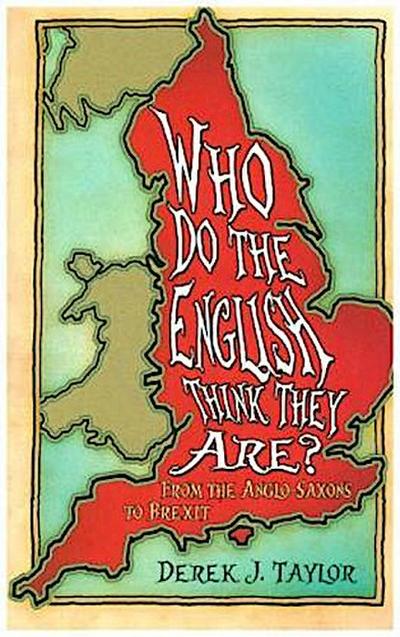 Who Do the English Think They Are?