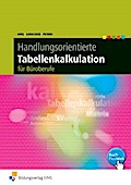 Handlungsorientierte Tabellenkalkulation für Büroberufe