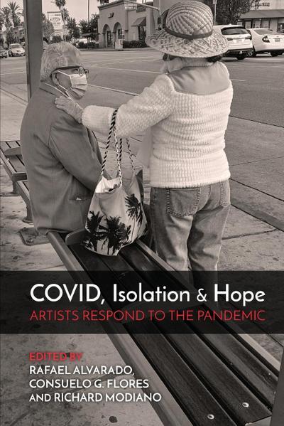 COVID, Isolation & Hope