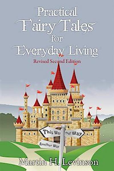 Practical Fairy Tales for Everyday Living
