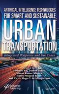 Artificial Intelligence Technologies for Smart and Sustainable Urban Transportation