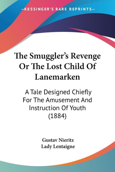 The Smuggler’s Revenge Or The Lost Child Of Lanemarken