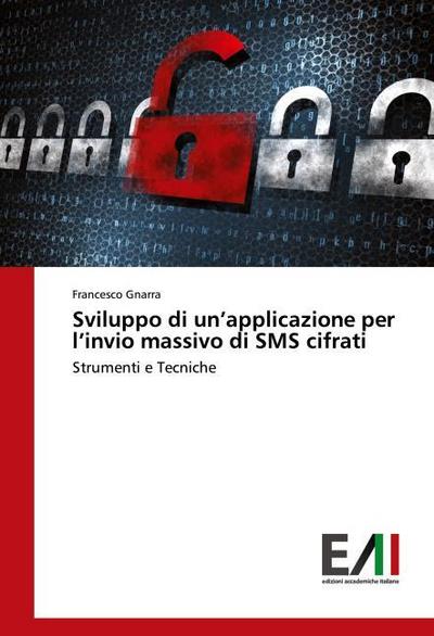 Sviluppo di un’applicazione per l’invio massivo di SMS cifrati