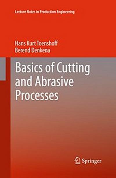 Basics of Cutting and Abrasive Processes