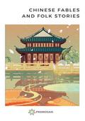 Chinese Fables and Folk Stories