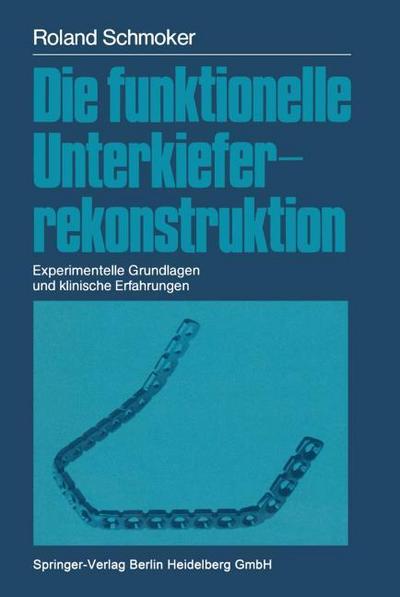 Die funktionelle Unterkieferrekonstruktion