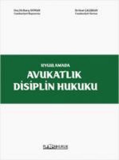 Uygulamada Avukatlik Disiplin Hukuku