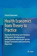 Health Economics from Theory to Practice