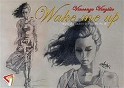 Wake me up - Diario giornaliero dell’autore, volume 3