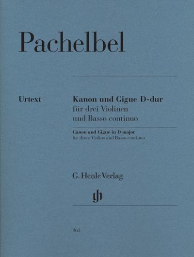 Kanon und Gigue D-dur für 3 Violinen und Basso continuo