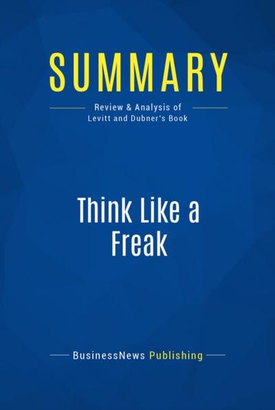Summary: Think Like a Freak