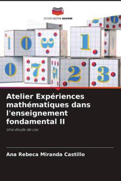 Atelier Expériences mathématiques dans l’enseignement fondamental II