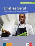Berufsfeld Küche. Einstieg Beruf