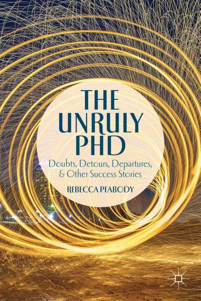 The Unruly PhD
