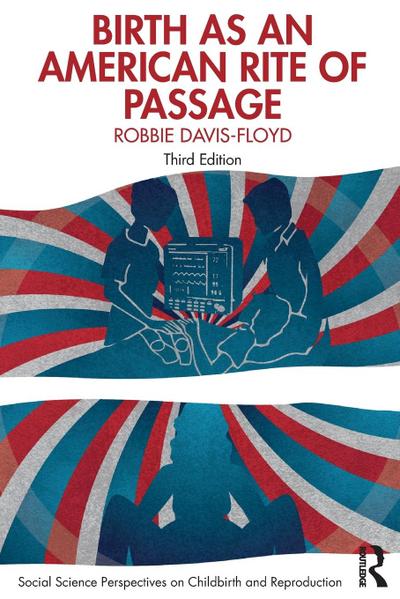 Birth as an American Rite of Passage