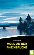 Mord an der Rheinbrücke