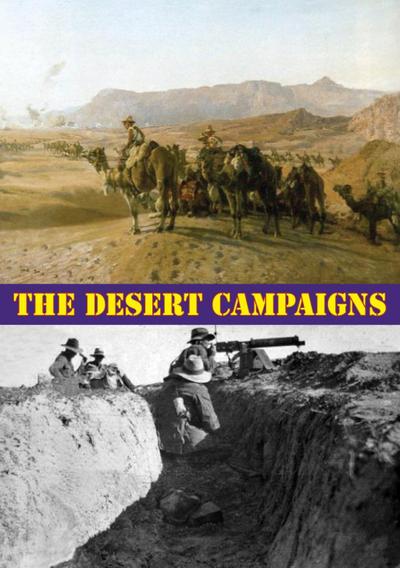 Desert Campaigns [Illustrated Edition]