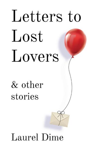 Letters to Lost Lovers & Other Stories