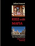 KIEZ trifft MAFIA