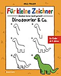 Für kleine Zeichner - Dinosaurier & Co. von Nico Fauser | Ebook