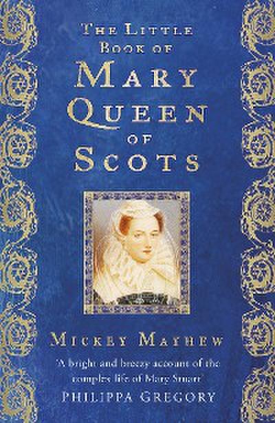 The Little Book of Mary Queen of Scots